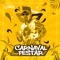 Carnaval Festar (feat. Verônica De Picoli) - DJ Douglinhas lyrics