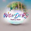 Stream & download Wonders - Single (feat. Bugle) - Single