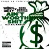 Ain't Worth Shit (feat. Lil Kayla) - Single album lyrics, reviews, download