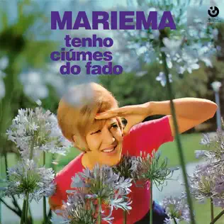 last ned album Mariema - Tenho Ciúmes Do Fado