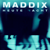 Heute Nacht - Maddix song art