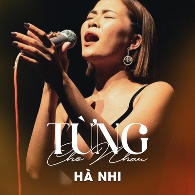 Từng Cho Nhau - Hà Nhi | Shazam