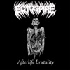 Afterlife Brutality - Single