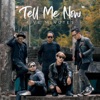 Tell Me Now - Single