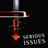 Serious Issues - Stories with Strings album lyrics, reviews, download