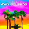 You're Still the One - Single album lyrics, reviews, download