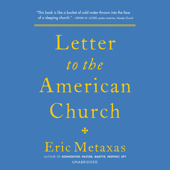 Letter to the American Church (Unabridged) - Eric Metaxas Cover Art