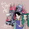 Nice to Meet Me (feat. Au/Ra) - Single album lyrics, reviews, download