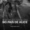 No País De Alice artwork