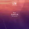 Lay-La Soft Deep Remix - Single album lyrics, reviews, download