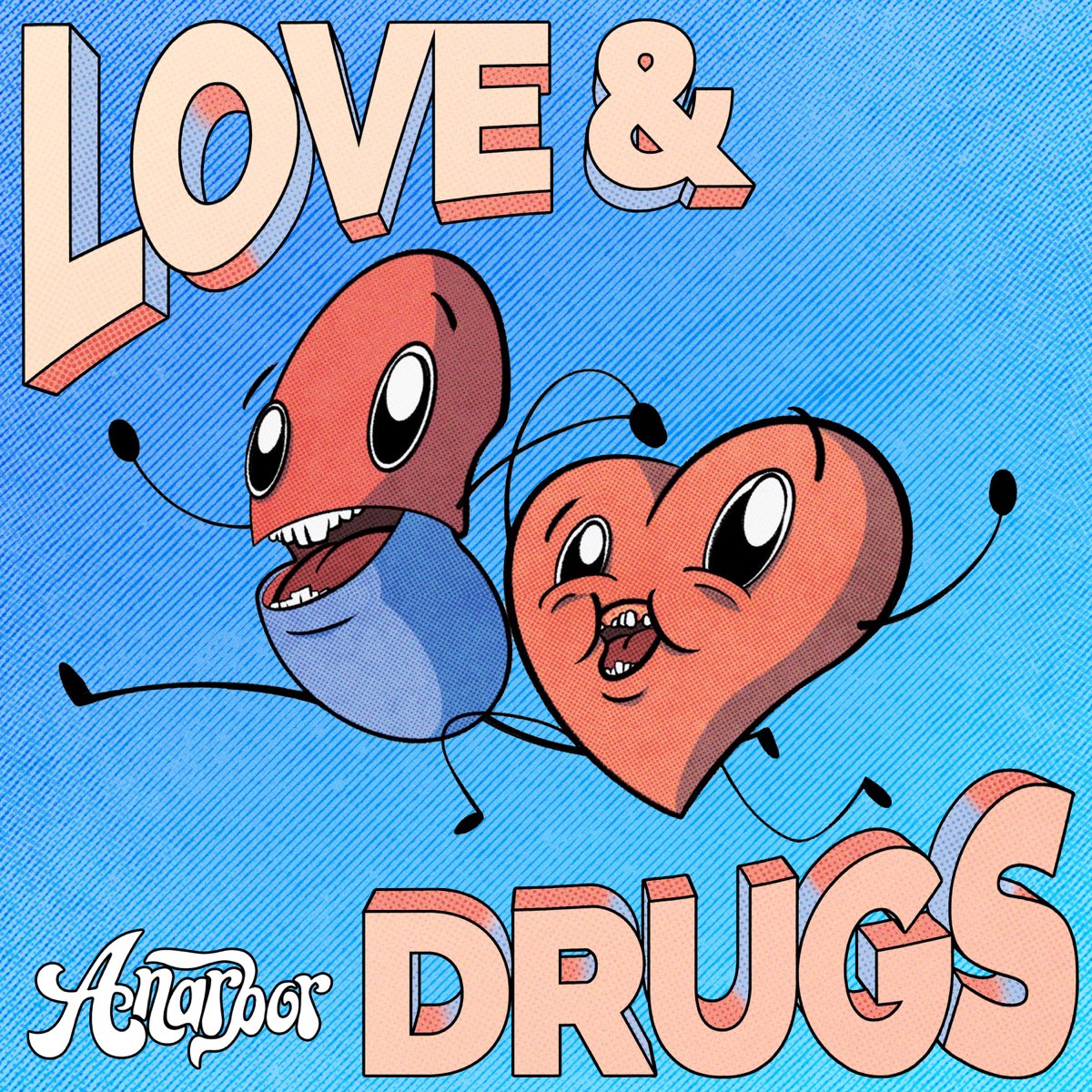 Love drug. Love is drugs. Belaganas. Anarbor yoi and i.