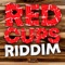 Red Cups Riddim artwork