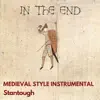 In the End - Medieval Style Instrumental - Single album lyrics, reviews, download