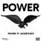 Power (feat. Jackie's Boy) - POWER lyrics