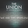 We Are the Broken - Single