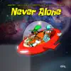Never Alone - Single (feat. Bootsy Collins & Temu) - Single album lyrics, reviews, download