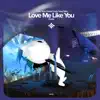 Love Me Like You - Remake Cover song lyrics