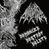 Demonize Destroy Delete - EP