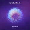 Open Our Hearts - Single
