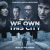 We Own This City (Soundtrack from the HBO® Original Limited Series) [feat. Dontae Winslow] - Single album lyrics, reviews, download