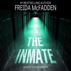 The Inmate - Freida McFadden