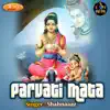Parvati Mata - Single album lyrics, reviews, download