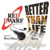 Red Dwarf: Better Than Life, Vol. 1 album lyrics, reviews, download