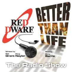 Red Dwarf: Better Than Life, Vol. 1 by Chris Barrie album reviews, ratings, credits