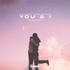 You & I - Single