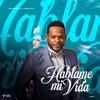 Háblame Mi Vida - Single