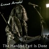 The Hardest Part Is Done - Single