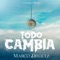 Todo Cambia (feat. Marco Diéguez) - Cuarao Music lyrics