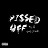 Pissed Off Pt. II - Single album lyrics, reviews, download