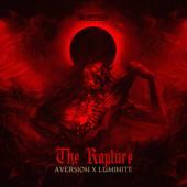 The Rapture (Extended Mix) - Aversion & Luminite