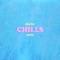 Chills - Skylar Astin lyrics