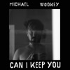 Can I Keep You - Single