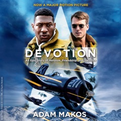 Devotion (Movie Tie-in): An Epic Story of Heroism, Friendship, and Sacrifice (Unabridged)