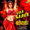 Vaa Baava (From "Thudikkum Karangal") - Single album lyrics, reviews, download