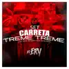 Set Carreta Treme Treme - Single album lyrics, reviews, download