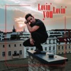 Lovin'Lovin'You - Single