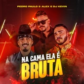 Na Cama Ela É Bruta artwork