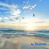 In Heaven - Single album lyrics, reviews, download