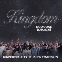 Kingdom Book One (Deluxe) - Maverick City Music &amp; Kirk Franklin Cover Art