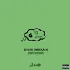 Rich Dreams - Single album lyrics, reviews, download