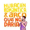 Qué No Daría (feat. Arco) song lyrics