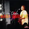 Mama Taught Me - Single album lyrics, reviews, download