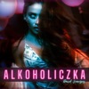 Alkoholiczka - Single