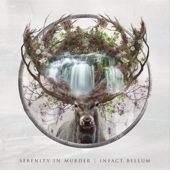 Infact Bellum (New Version 2022) - SERENITY IN MURDER