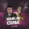 Aquelas Coisa Bb - Single album lyrics, reviews, download