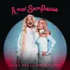 Amor Sem Pausa - Single album lyrics, reviews, download